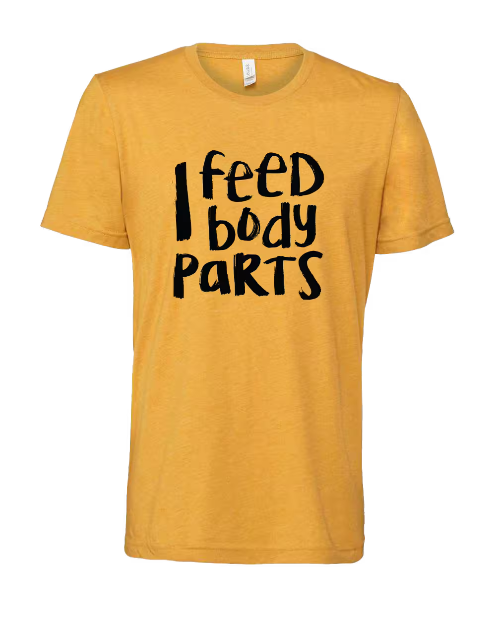 I Feed Body Parts Shirt